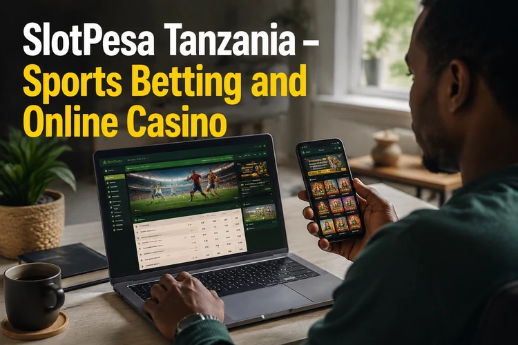 SlotPesa Tanzania - Sports Betting and Online Casino